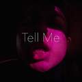 Tell Me