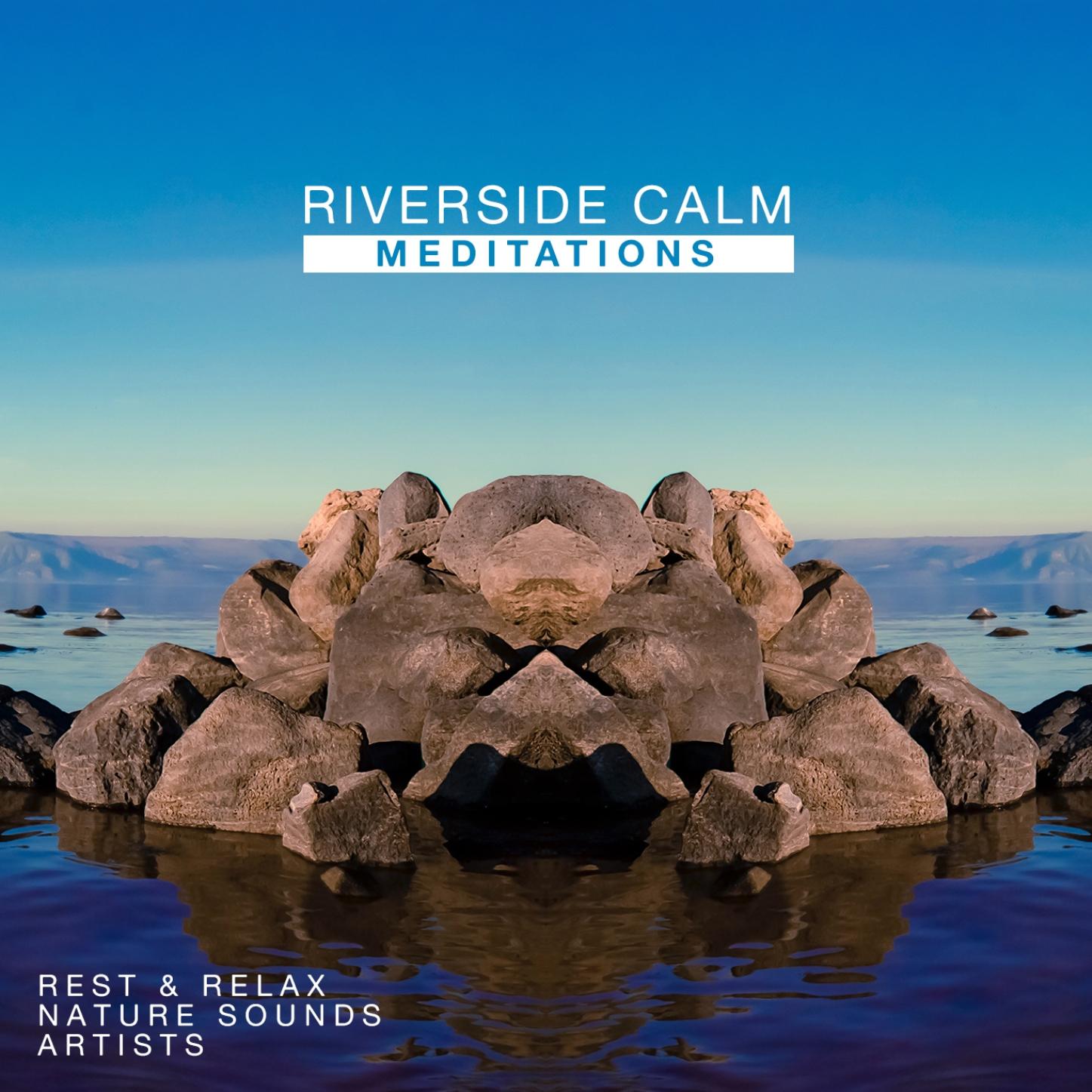 Rest & Relax Nature Sounds Artists - River Erosion