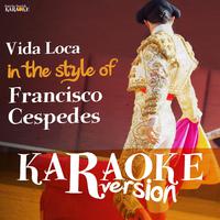 Spanish - Vida Loca (karaoke)