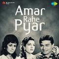 Amar Rahe Pyar