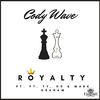 Cody Wave - Royalty
