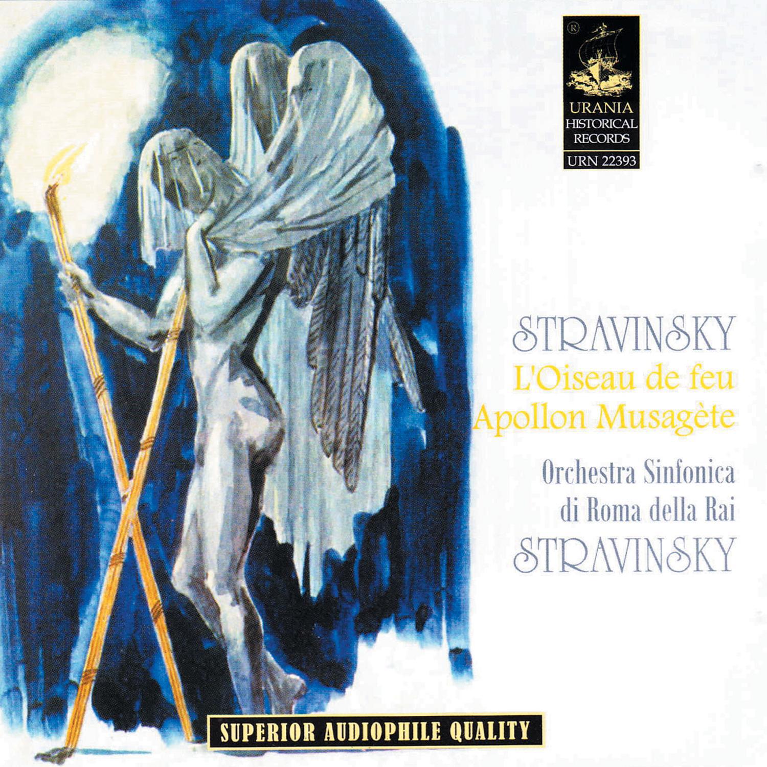 Stravisnky: L'oiseau De Feu & Apollon Mausagète专辑