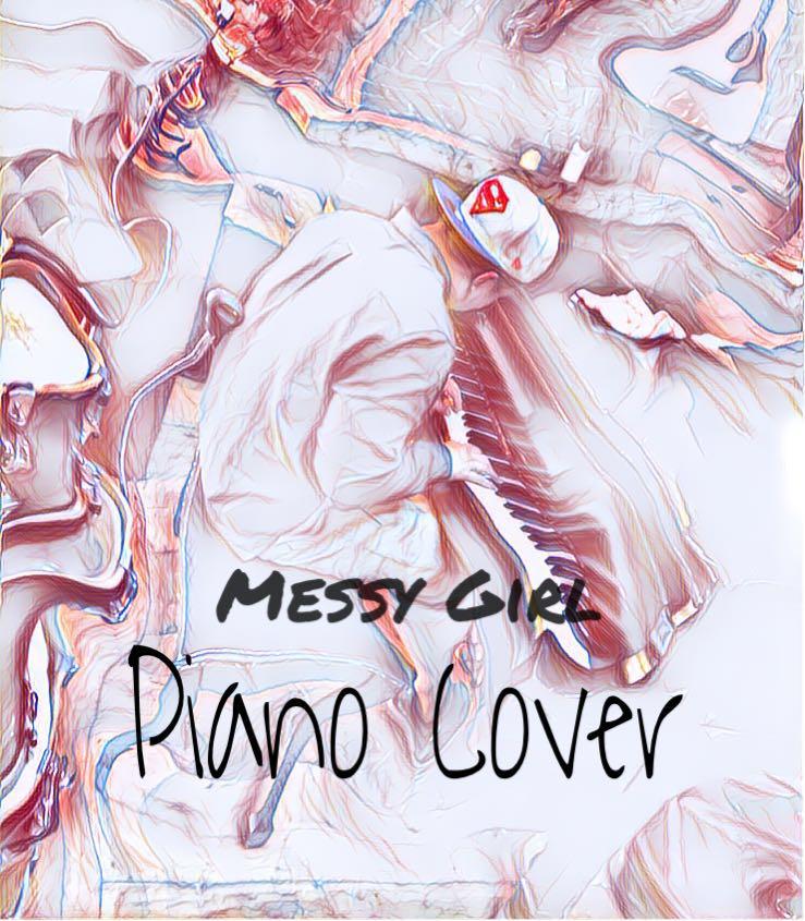 Messy Girl(钢琴版)