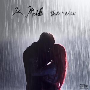 K. Michelle - The Rain （降8半音）