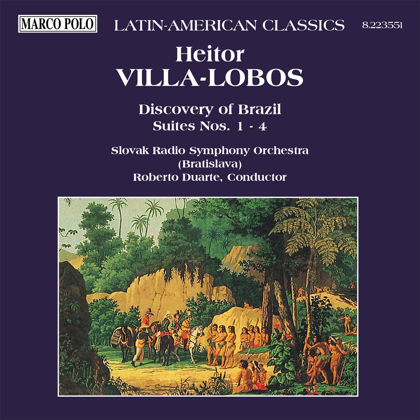 VILLA-LOBOS: Discovery of Brazil, Suites Nos. 1 - 4专辑