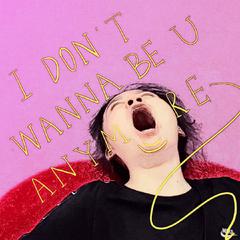 i dont wanna be you anymore-yq