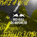  Make A Move (Skrillex Remix) 