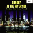 Sunday at the Riverside - The Best Time of Jazz Piano I, Vol. 5