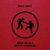 Nico Brey - Save Us All (Rock Version) (Rock Version)