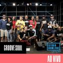 Groove Soul no Estúdio Showlivre Gospel (Ao Vivo)专辑