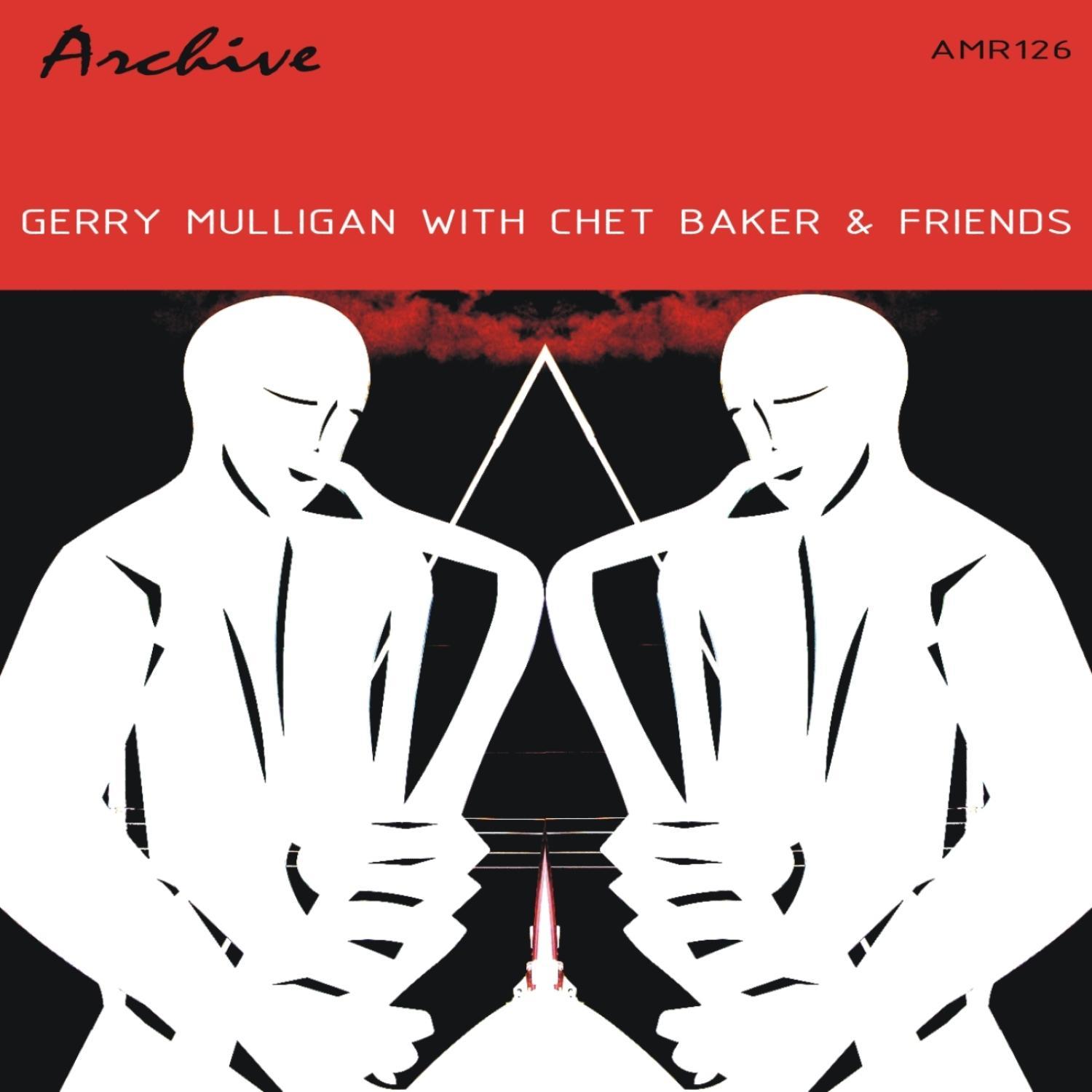 With Chet Baker & Friends