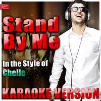 Chelle - Stand By Me (karaoke)