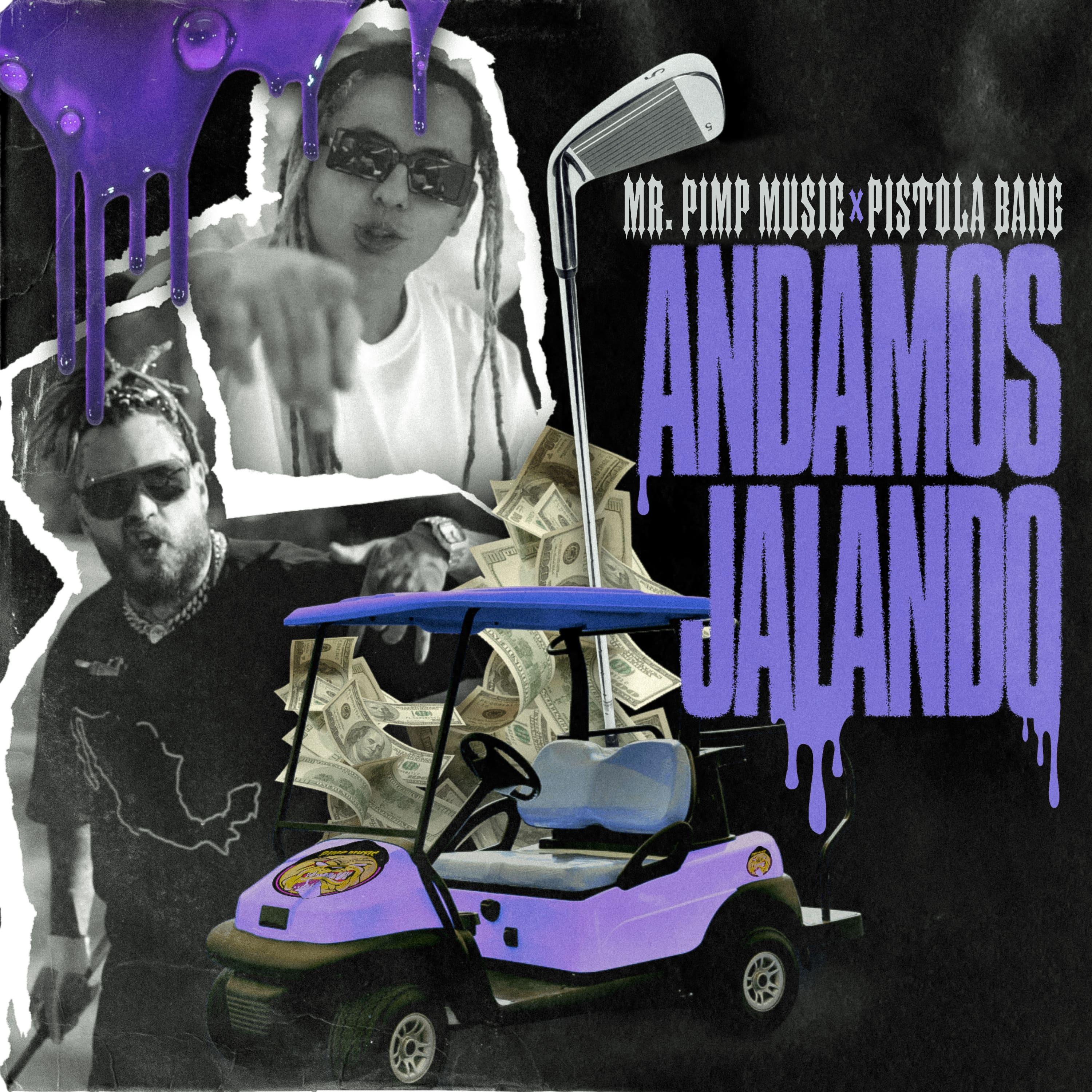 Mr. Pimp Music - Andamos Jalando