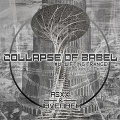 Collapse of Babel(ASXX Remix)