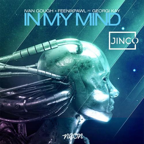 In My Mind (Jinco Remix)专辑