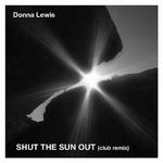 Shut the Sun Out (Remix)专辑