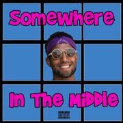 Somewhere in the Middle