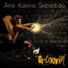 Ana Karina Sebastião - Groovin