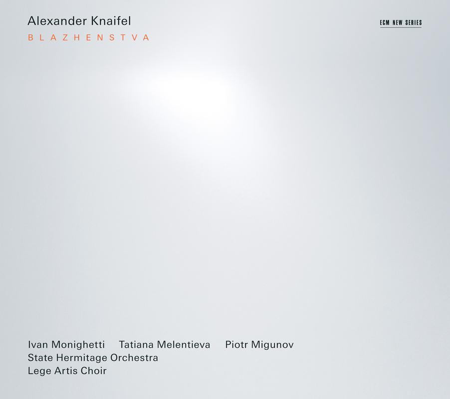 Alexander Knaifel - Knaifel: Blazhenstva