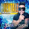 El Cata - Cuentale (Electro Guaracha) [feat. Djon]