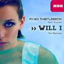 Will I (The Remixes)专辑