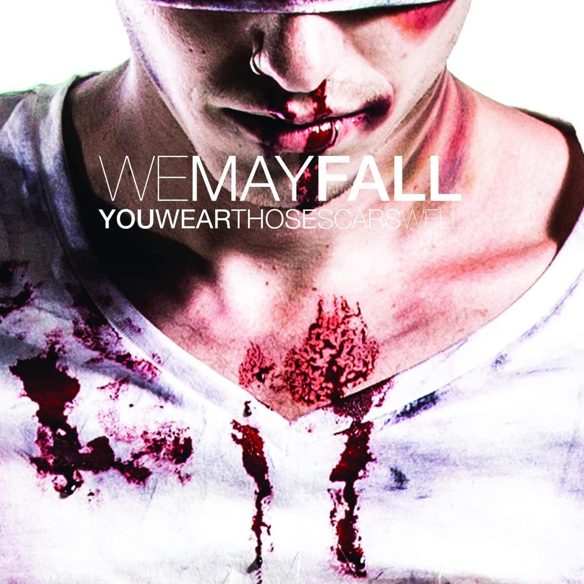 You Wear Those Scars Well