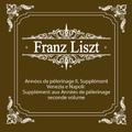 리스트(Liszt) 순례의 해 II 베네치아와 나폴리 Annees de pelerinage II Venezia e Napoli