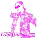 Trap queen专辑