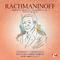 Rachmaninoff: Concerto for Piano and Orchestra No. 3 in D Minor, Op. 30 (Digitally Remastered)专辑