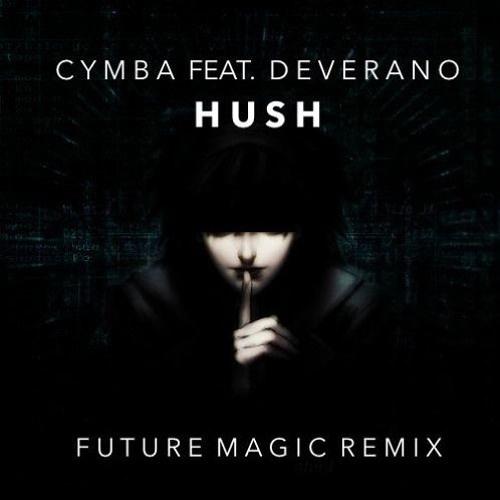 Hush (FUTURE MAGIC Remix)专辑