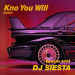 KnoYouWill Radio #004 - DJ Siesta专辑