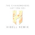 Let You Go (Hibell Remix)