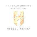 Let You Go (Hibell Remix)专辑