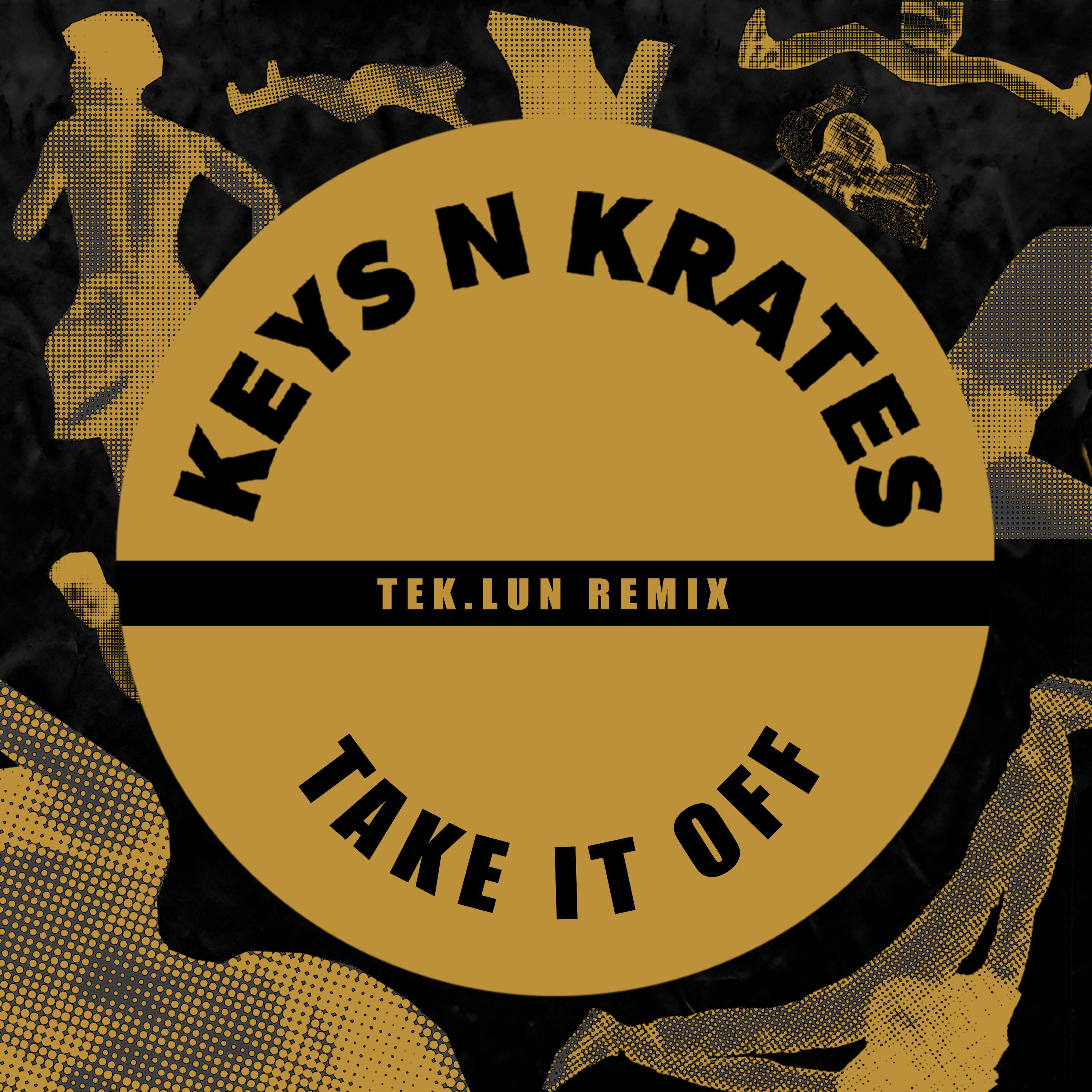 Take It Off (TEK.LUN Remix)