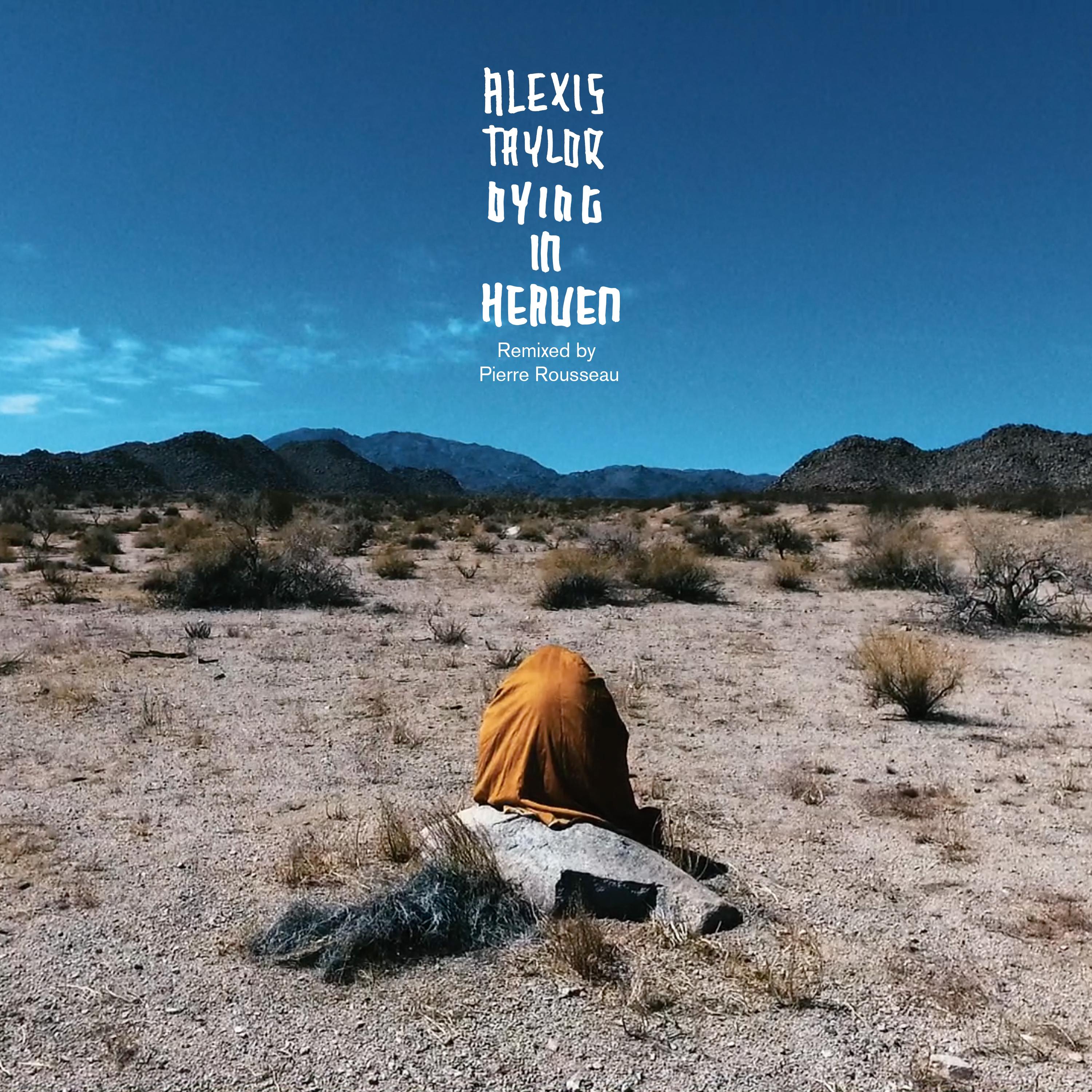 Dying in Heaven (Remixed by Pierre Rousseau)