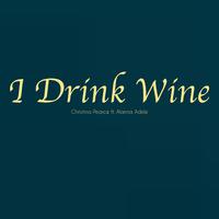 I Drink Wine - Adele (钢琴伴奏)
