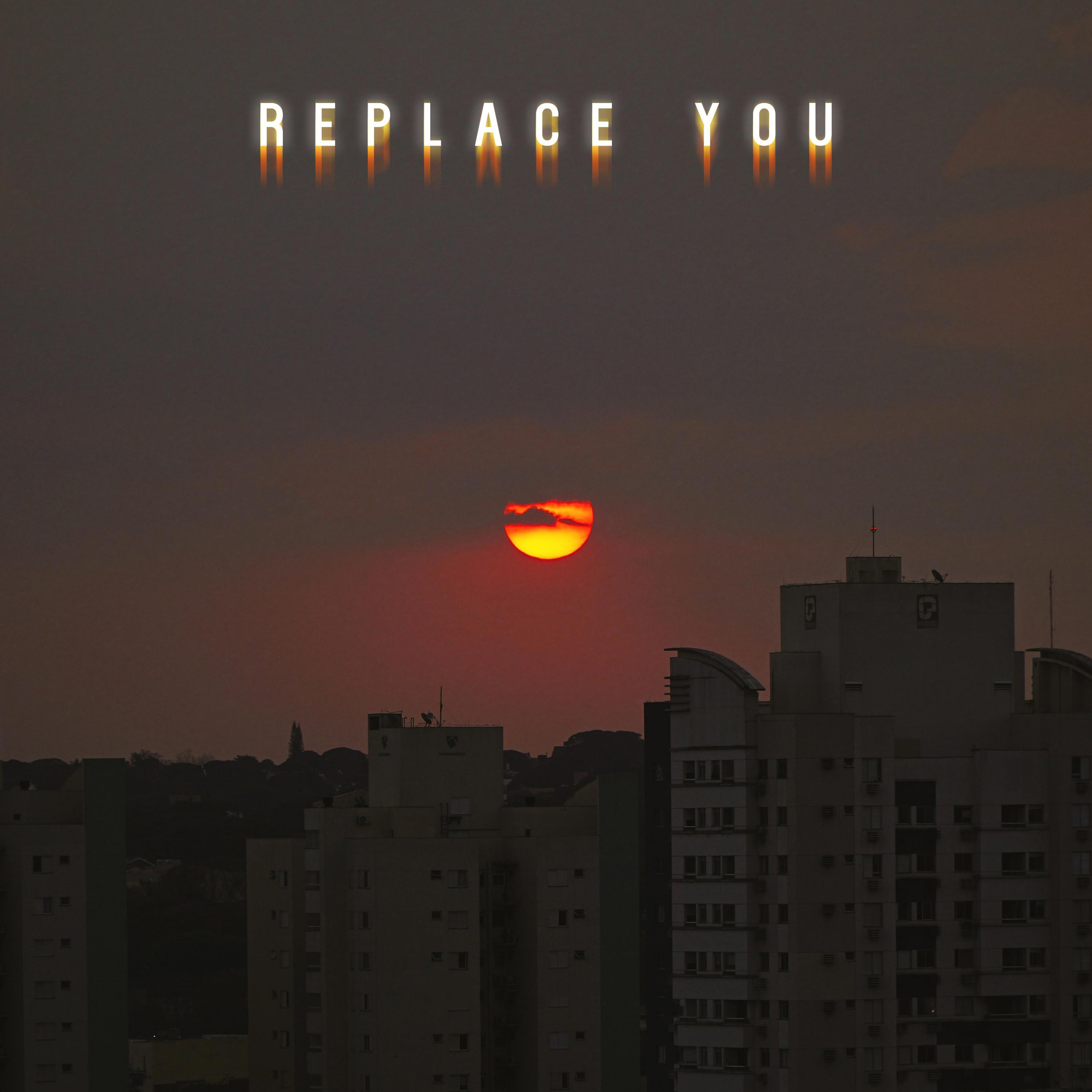 Replace You (feat. Thomas Reid)