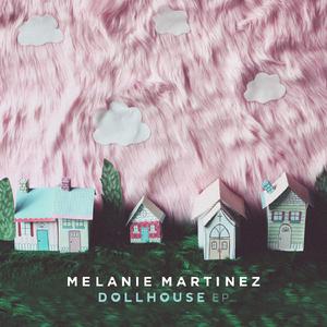 Dollhouse - Melanie Martinez (Karaoke Version) 带和声伴奏 （降6半音）