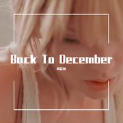 Back To December