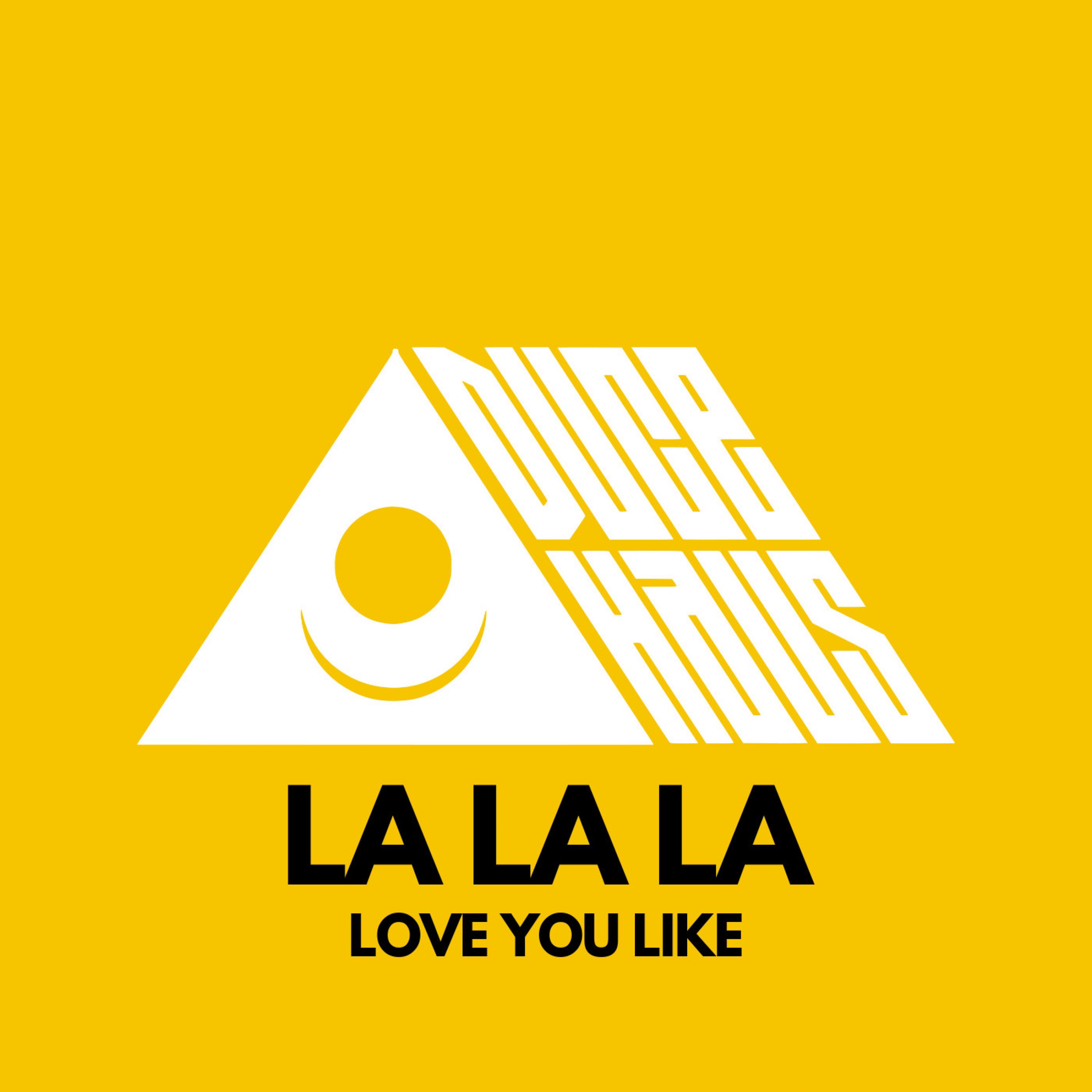 LA LA LA (Love You Like)