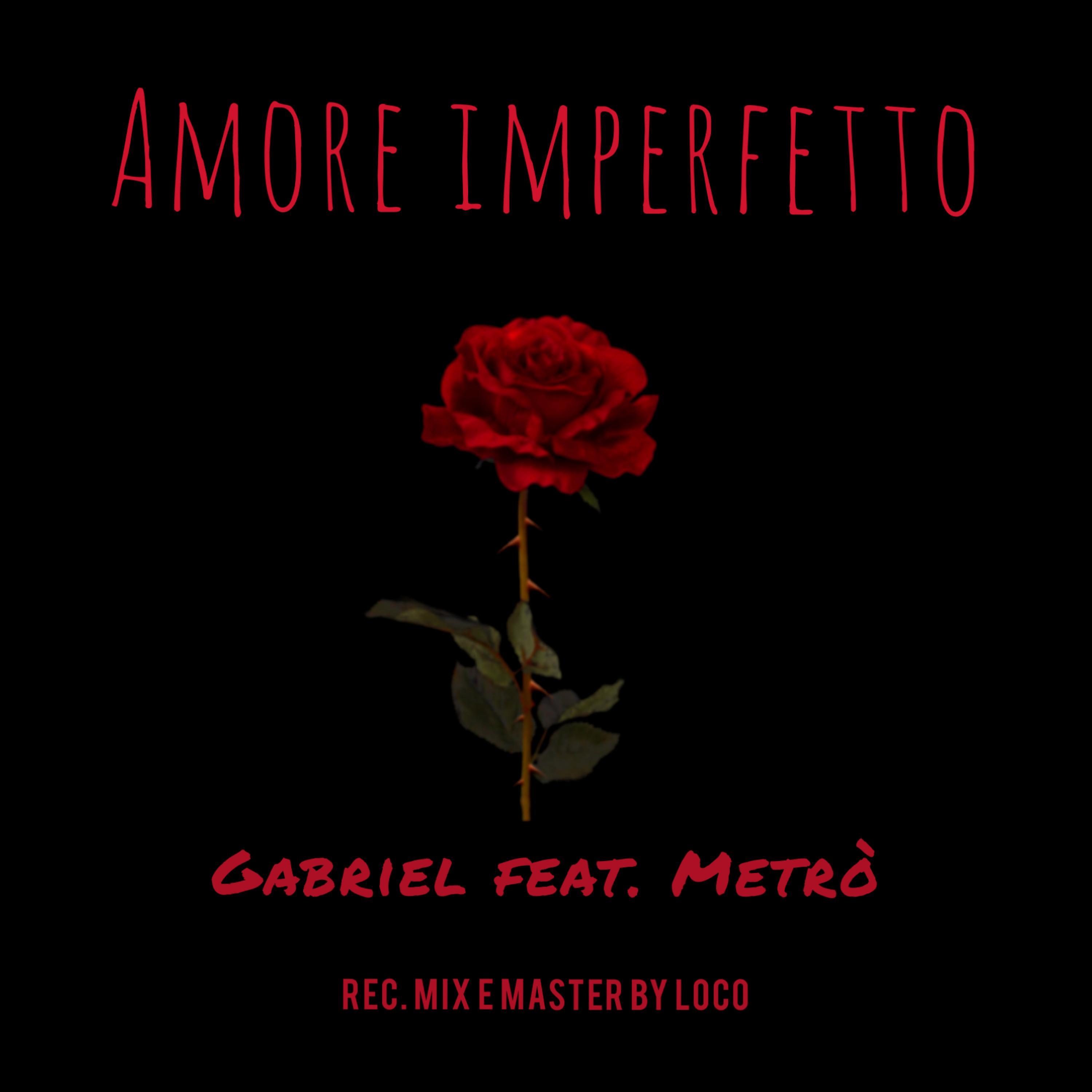 Amore imperfetto (feat. Metrò)