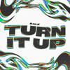 Ralk - TURN IT UP