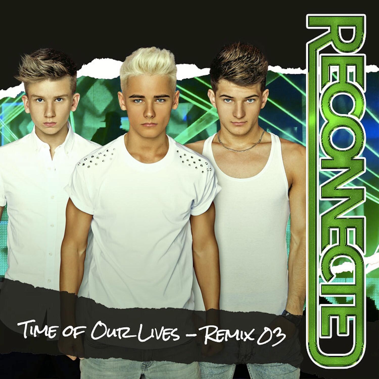 Time of Our Lives (Remix 03)