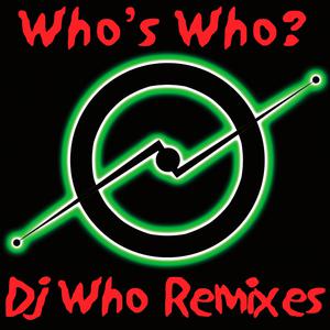 Who The **** - DJ Acid Remix （降4半音）