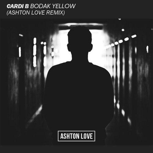Ashton Love - Bodak Yellow (Ashton Love Remix)