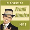 15 Grandes Exitos de Frank Sinatra Vol. 1