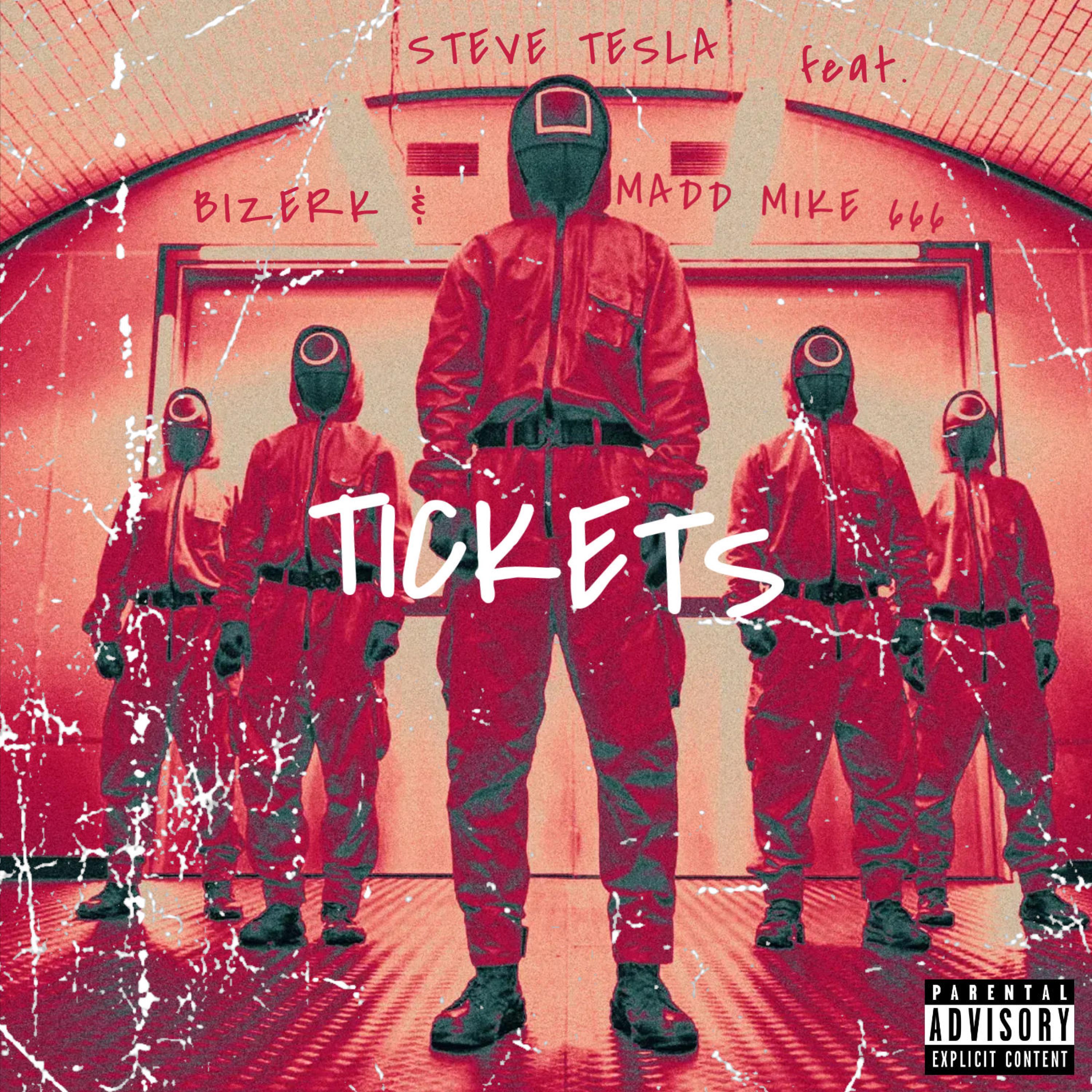 Tickets (feat. Madd Mike 666 & Bizerk)