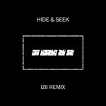 Hide & Seek (IZII Remix)专辑