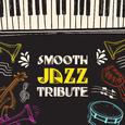 Smooth Jazz Tribute