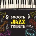 Smooth Jazz Tribute专辑